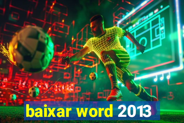 baixar word 2013